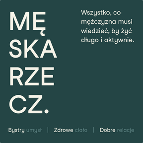 Plansza z hasłem książki „Męska Rzecz”: wszystko, co mężczyzna musi wiedzieć, by żyć długo i aktywnie.